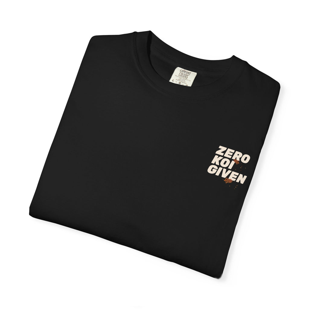 Koi Pond Tee — "Zero Koi Given" Japanese Koi Graphic T-Shirt