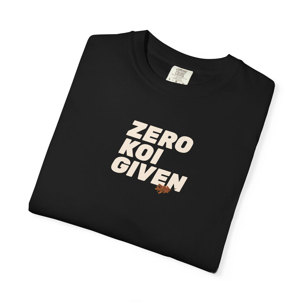 Unisex Koi Fish Graphic T-Shirt - 'Zero Koi Given' Design