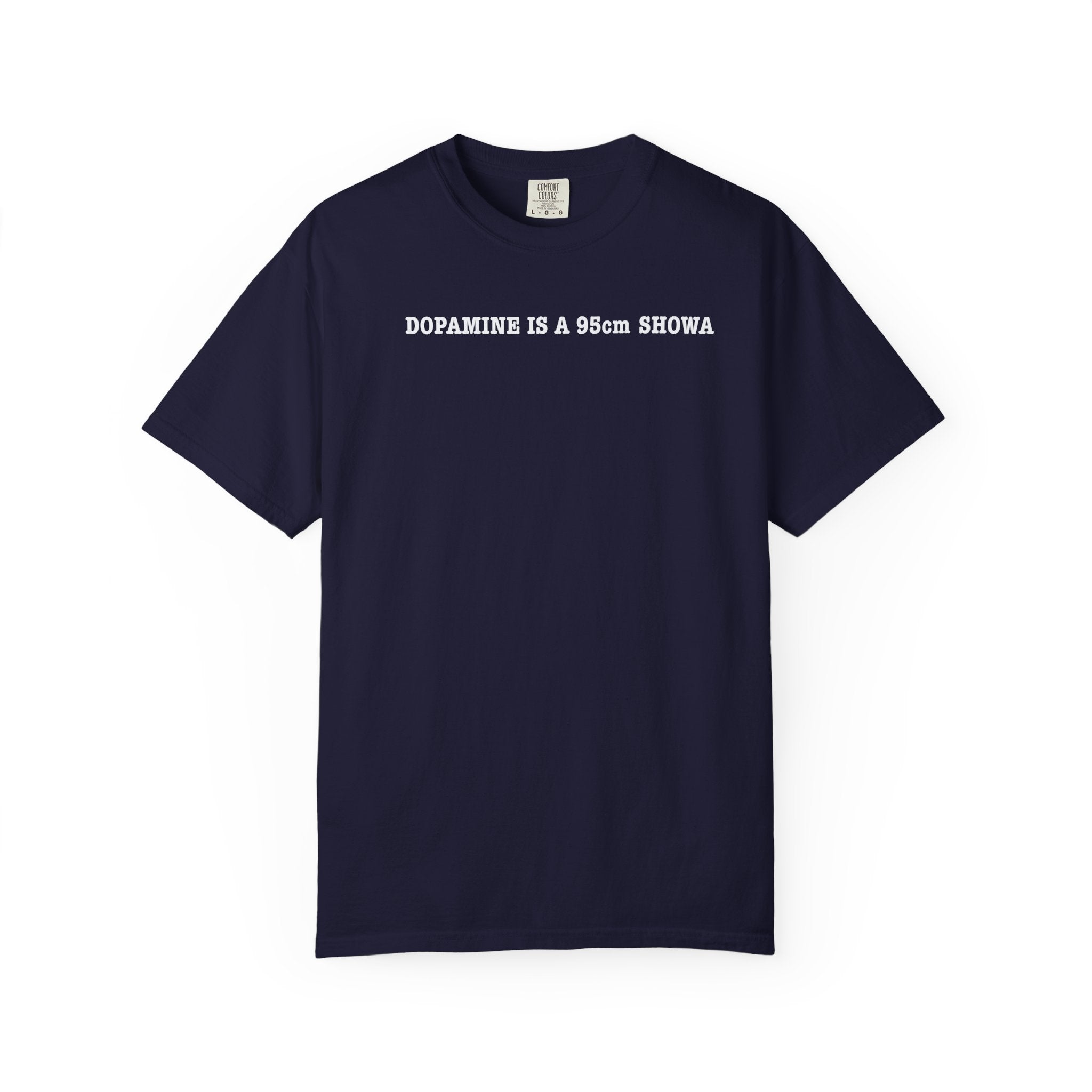 "DOPAMINE IS A 95cm SHOWA" Garment-Dyed T-Shirt — Vintage Maroon Casual Tee