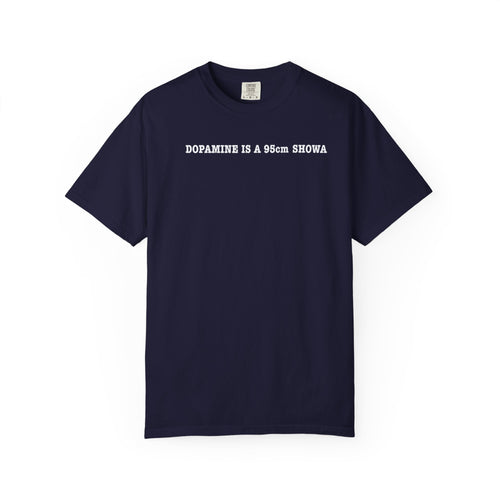 "DOPAMINE IS A 95cm SHOWA" Garment-Dyed T-Shirt — Vintage Maroon Casual Tee