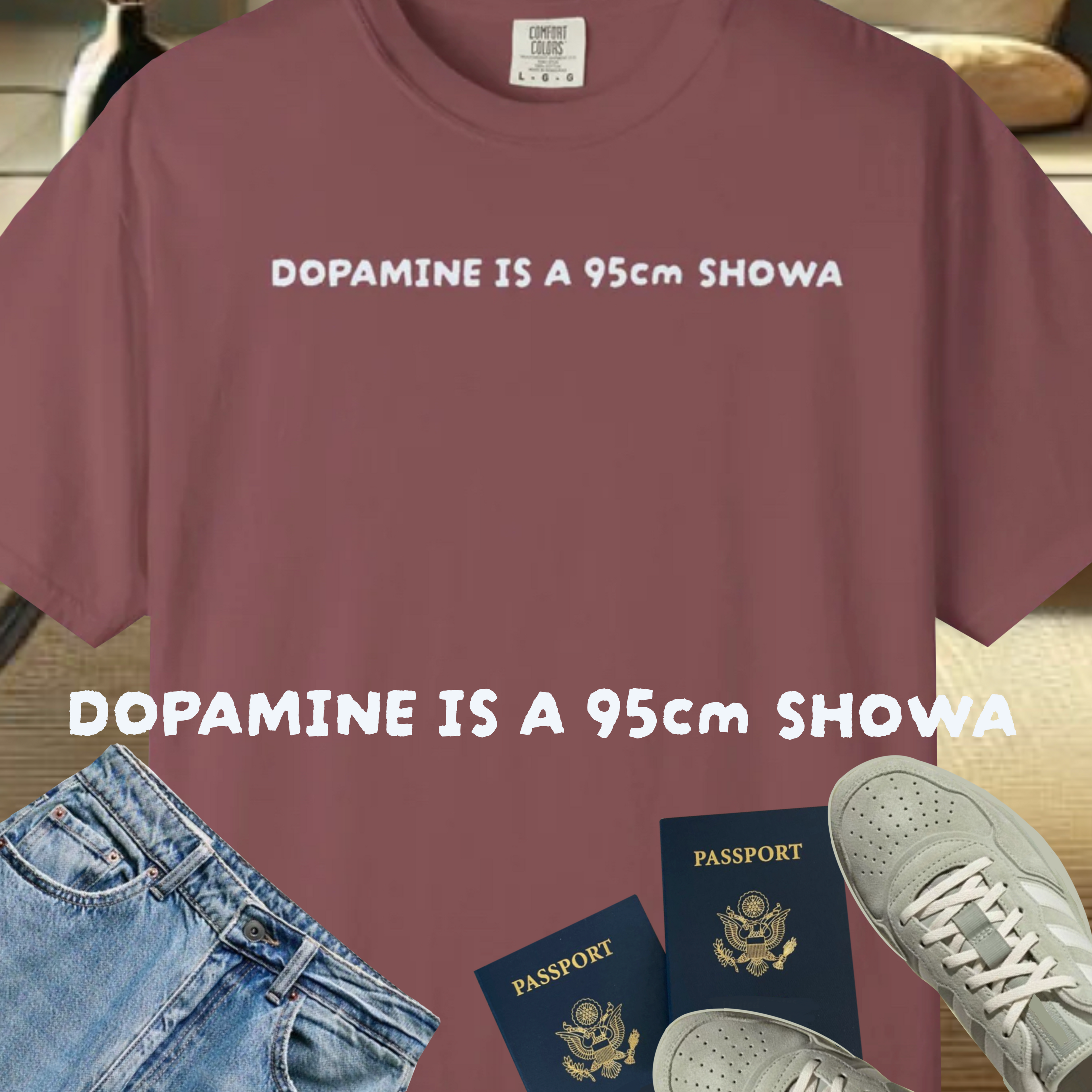 Dopamine Is A 95cm Showa T-Shirt