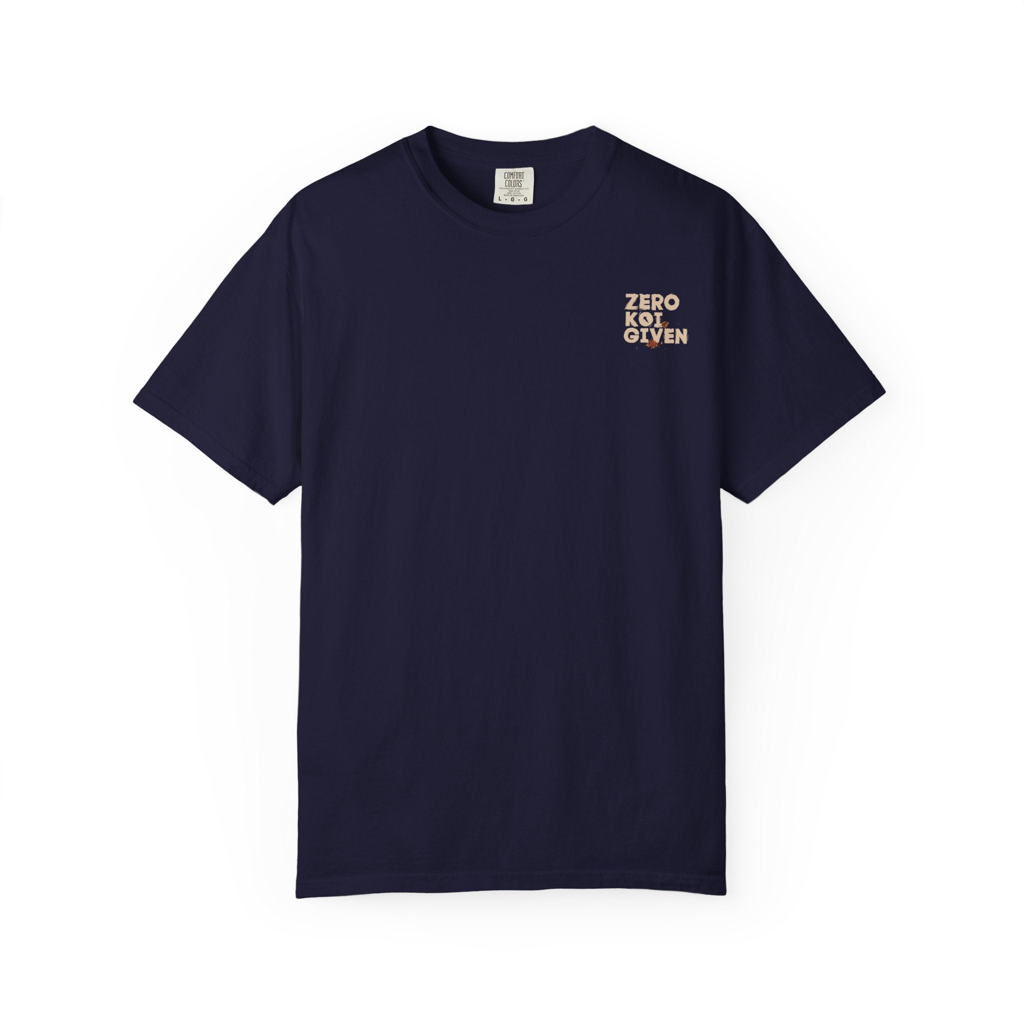Koi Pond Graphic T-Shirt — 'Zero Koi Given' Japanese Koi Fish Tee