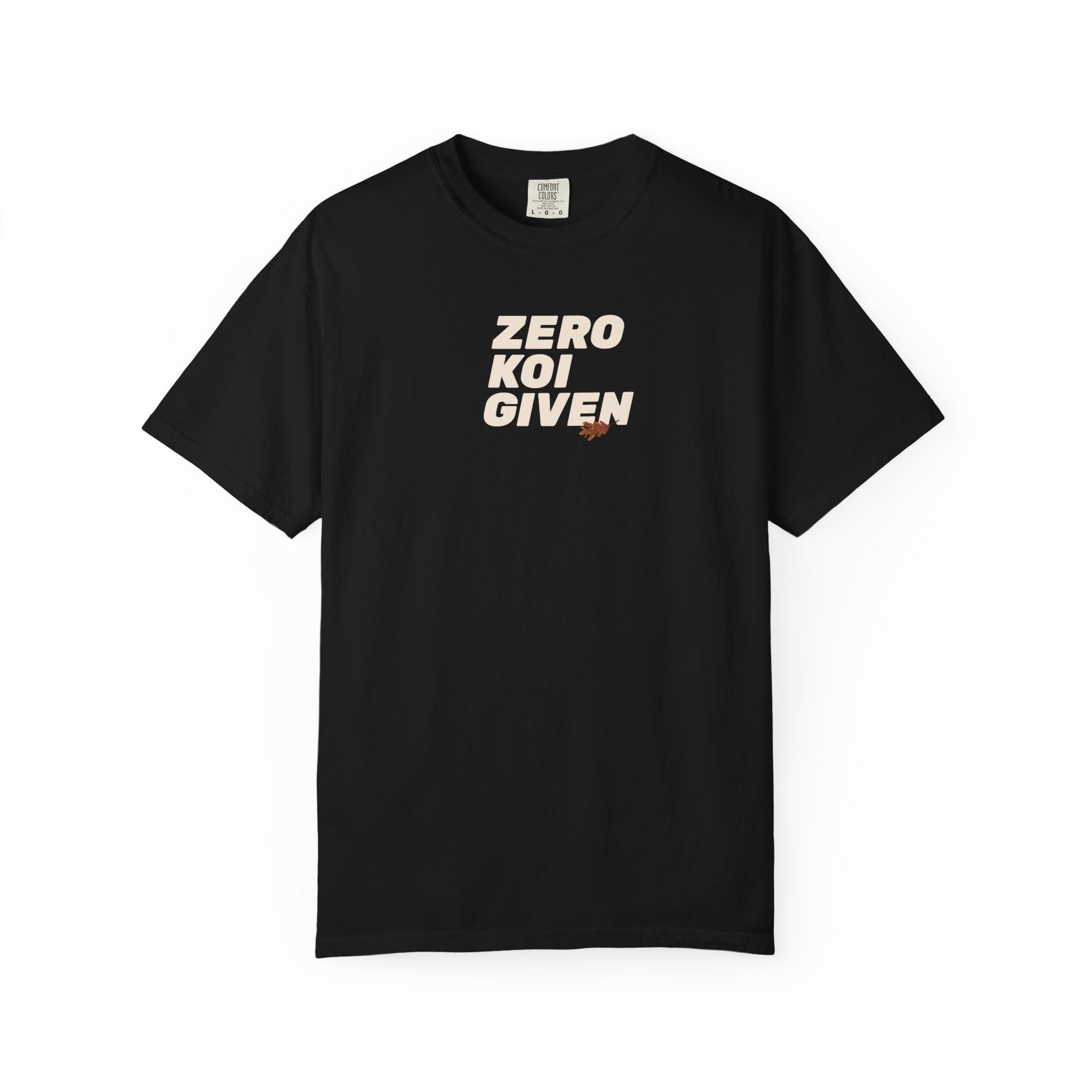 Unisex Koi Fish Graphic T-Shirt - 'Zero Koi Given' Design